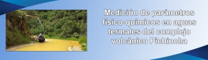 Medición de parámetros físico-químicos en aguas termales del complejo volcánico Pichincha