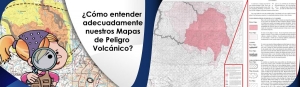 ¿Cómo entender adecuadamente nuestros Mapas de Peligro Volcánico?