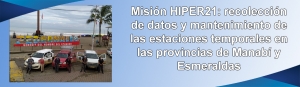 Misión HIPER21: recolección de datos y mantenimiento de las estaciones temporales en las provincias de Manabí y Esmeraldas