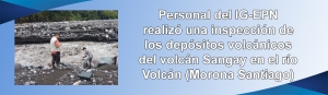 Personal del IG-EPN realizó una inspección de los depósitos volcánicos del volcán Sangay en el río Volcán (Morona Santiago)