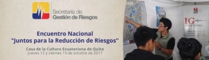 El IGEPN presente en el Primer Encuentro Nacional “Juntos para la Reducción de Riesgos”